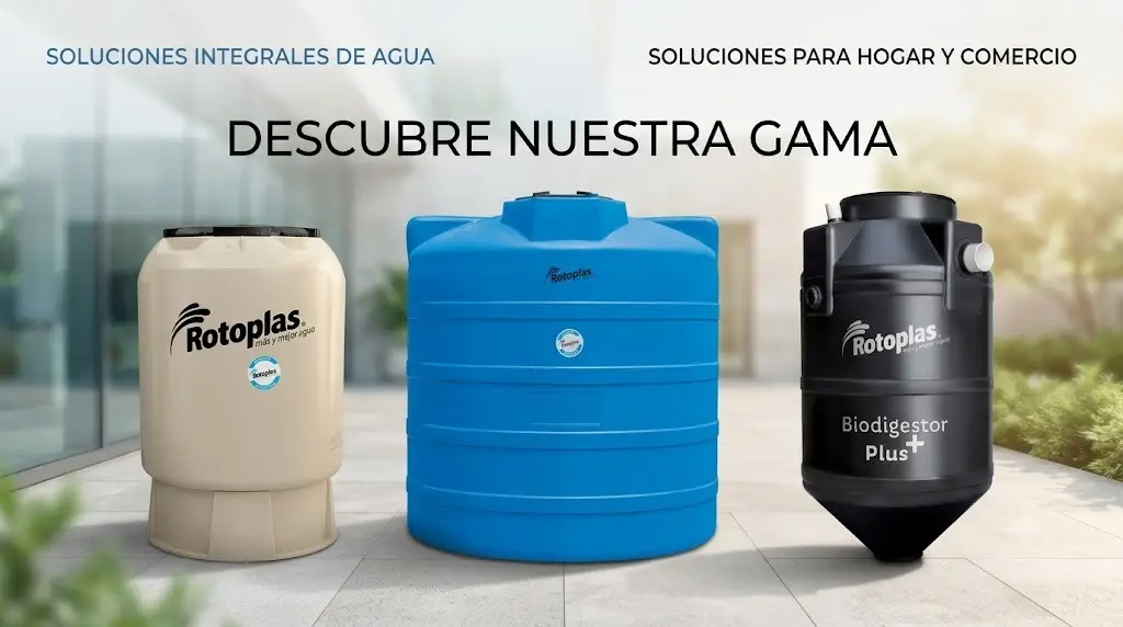 Descubre nuestra gama de soluciones de agua Rotoplas